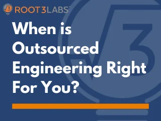 Outsourced Engineering or Internal Hires? How to Choose.